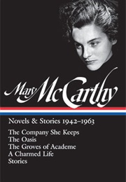 Mary McCarthy: Novels &amp; Stories 1942-1963 (Mary McCarthy)