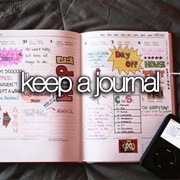 Keep a Journal