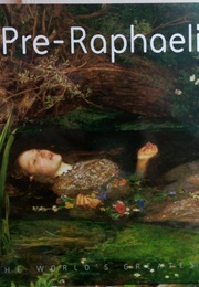 The Pre-Raphaelites (Michael Robinson)