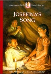 Josefina&#39;s Song (Valerie Tripp)