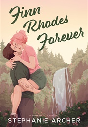 Finn Rhodes Forever (Stephanie Archer)