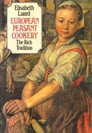 European Peasant Cookery (Elisabeth Luard)