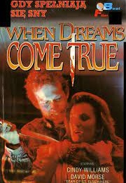 When Dreams Come True (1985)