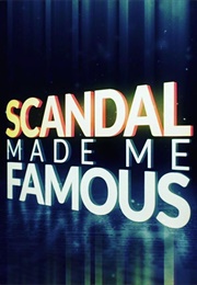 Scandal Made Me Famous (TV Show) (2016)