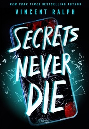 Secrets Never Die (Vincent Ralph)