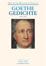 Goethe Gedichte 1800-1832 (Johann Wolfgang Von Goethe)