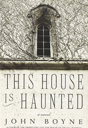 This House Is Haunted (John Boyne)