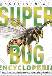 Super Bug Encyclopedia (DK Publishing)