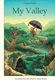 My Valley (Claude Ponti)