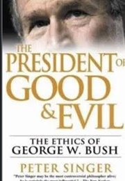 The President of Good and Evil (Peter Singer)