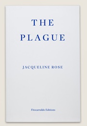 The Plague (Jacqueline Rose)