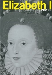 Elizabeth I: Profiles in Power (Christopher Haigh)