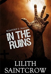 In the Ruins (Lilith Saintcrow)