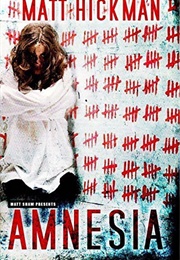 Amnesia (Matt Hickman)