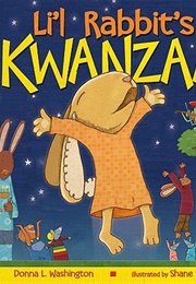 Li&#39;l Rabbit&#39;s Kwanzaa (Donna L Washington; Shane W Evans)