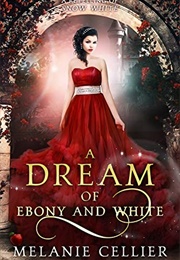 A Dream of Ebony and White (Melanie Cellier)