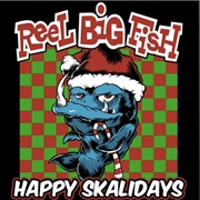 Skank for Christmas - Reel Big Fish