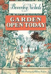 Garden Open Today (Beverley Nichols)