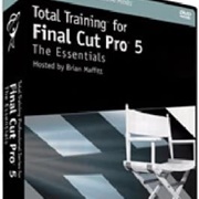 Total Training for Final Cut Pro 5: The Essentials (DVD-ROM)