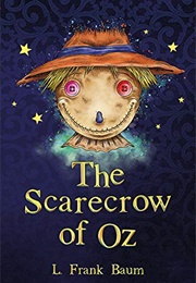 The Scarecrow of Oz (L. Frank Baum)