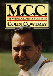 MCC - The Autobiography of a Cricketer (Colin Cowdrey)