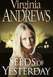 Seeds of Yesterday (Virginia Andrews)