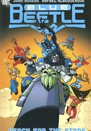 Blue Beetle, Vol. 3: Reach for the Stars (John Rogers)