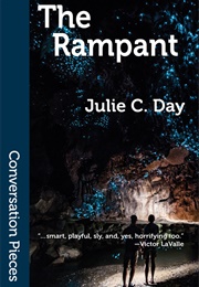 The Rampant: A Novella (Julie C. Day)