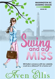 Swing and a Miss (Aven Ellis)