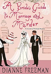 A Bride&#39;s Guide to Marriage and Murder (Dianne Freeman)