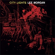 Lee Morgan - City Lights