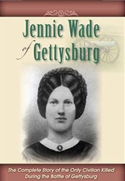 Jennie Wade of Gettysburg (Cindy Small)