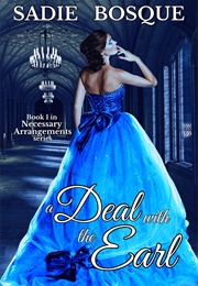 A Deal With the Earl (Sadie Bosque)