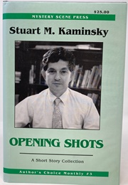 Opening Shots (Stuart M. Kaminsky)