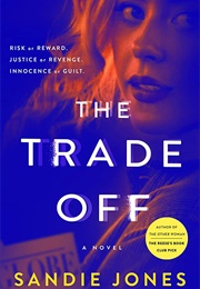 The Trade off (Sandie Jones)