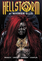 Hellstorm by Warren Ellis Omnibus (Prince of Lies #12-21; Druid #1-4)