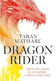 Soulbound Saga Book 1: Dragon Rider (Taran Matharu)