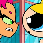 Teen Titans GO vs. the Powerpuff Girls