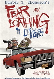 Fear and Loathing in Las Vegas (Hunter S. Thompson)