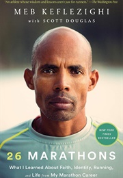 26 Marathons (Meb Keflezighi)