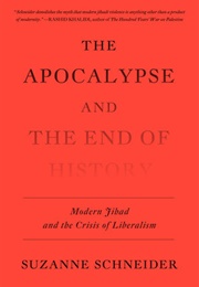 The Apocalypse and the End of History (Suzanne Schneider)