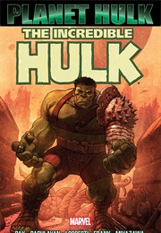 Planet Hulk (Incredible Hulk #92-#105) (Greg Pak, Carlo Pagualyan)