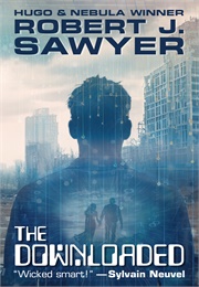 The Downloaded (Sawyer)