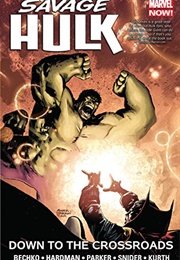 Savage Hulk Vol 2: Down to the Crossroads (Corinna Sara Bechko)