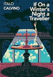 If on a Winter&#39;s Night a Traveller (Italo Calvino)