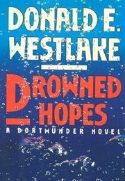 Drowned Hopes (Donald E. Westlake)