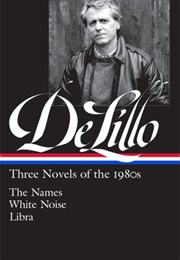 Don Delillo: Three Novels of the 1980s (Don Delillo)