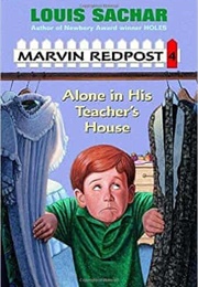 Alone in His Teacher&#39;s House (Louis Sachar)