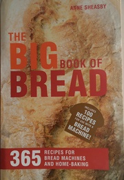 The Big Book of Bread (Anne Sheasby)