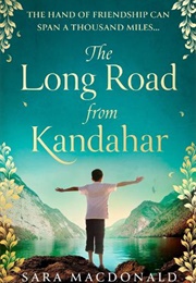 The Long Road From Kandahar (Sara Mcdonald)